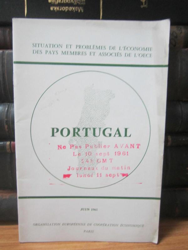 Situation et Problemes de L'Economie des pays membres et associes de L'OECE - Portugal - Juin 1961