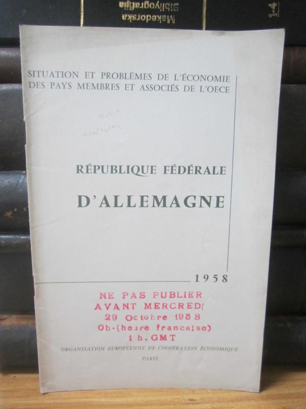 Situation et Problemes de L'Economie des pays membres et associes de L'OECE - Republique Federale D'Allemagne - 1958