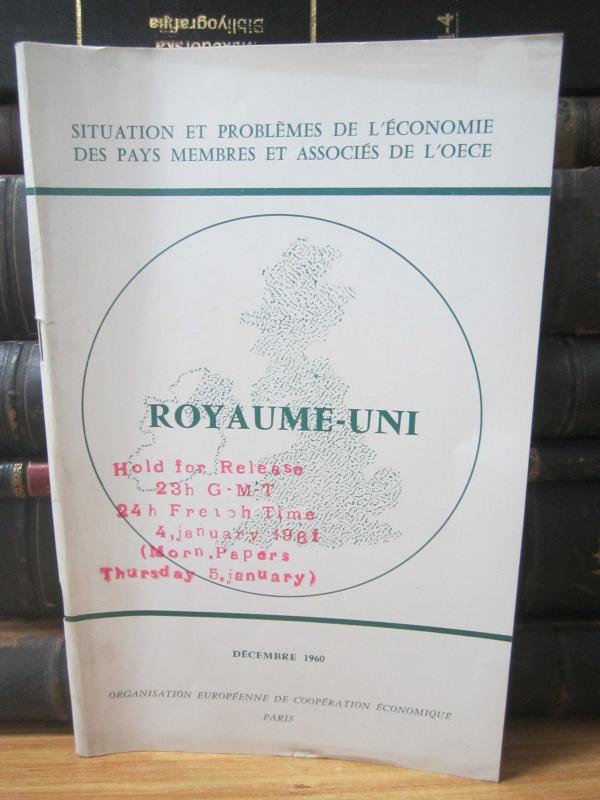 Situation et Problemes de L'Economie des pays membres et associes de L'OECE - Royaume-Uni - Decembre 1960