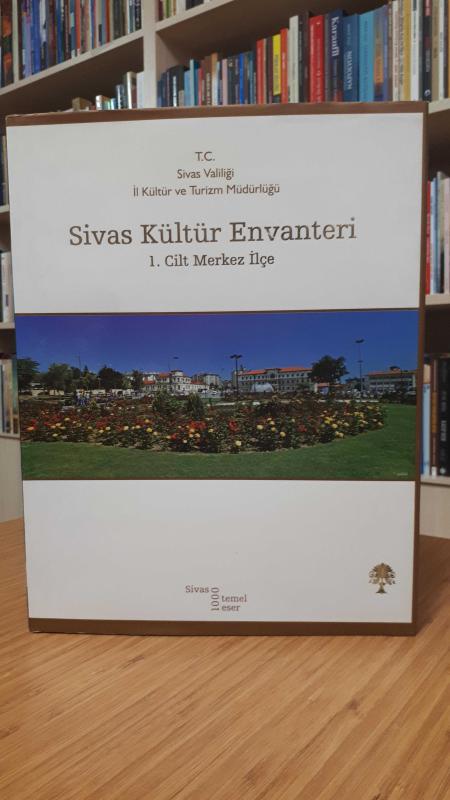 Sivas Kültür Envanteri 1. Cilt Merkez İlçe