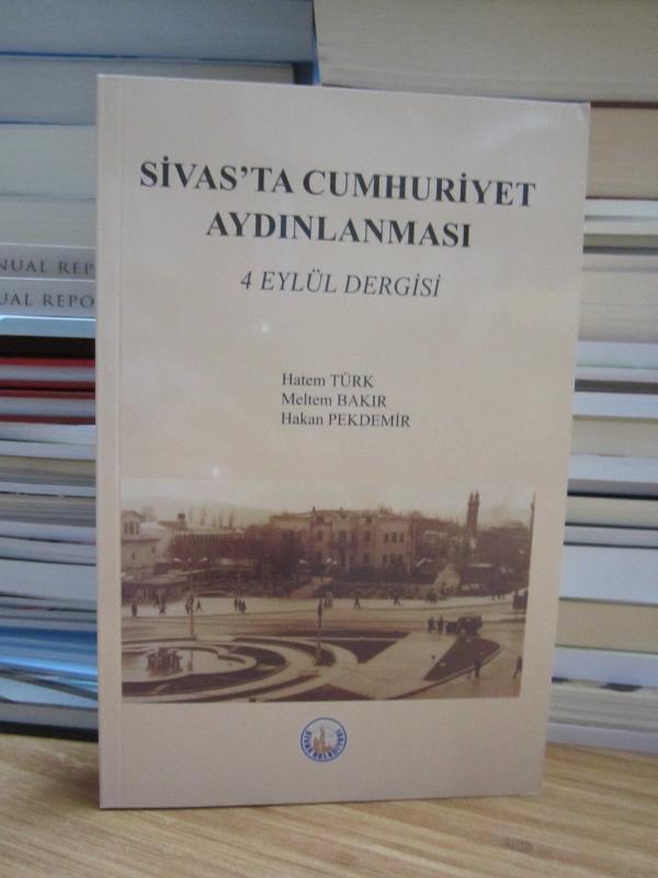 Sivas'ta Cumhuriyet Aydınlanması 4 Eylül Dergisi