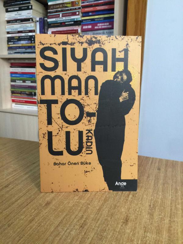 Siyah Mantolu Kadın - Bahar Önen Büke