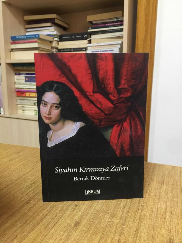 Siyahın Kırmızıya Zaferi - Berrak Dönmez