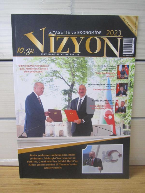 Siyasette ve Ekonomide 2023 Vizyon Dergisi - Yıl 10 Sayı 71