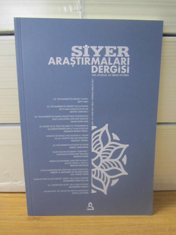 SİYER ARAŞTIRMALARI DERGİSİ - 10.Sayı - Temmuz-Aralık 2021 - [ Sahibi: Ömür Yıldırım ]