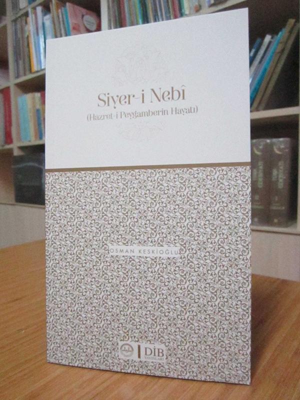 Siyer-i Nebi (Hazret-i Peygamberin Hayatı)