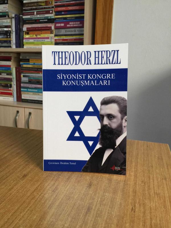 Siyonist Kongre Konuşmaları - Theodor Herzl