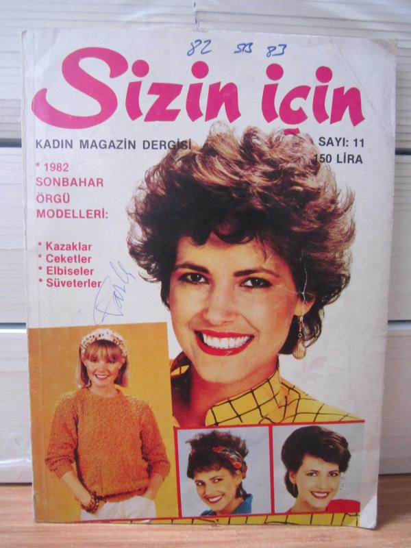SİZİN İÇİN Kadın Magazin Dergisi - Sayı 11 - Eylül 1982 [ 1982 Sonbahar Örgü Modelleri ]