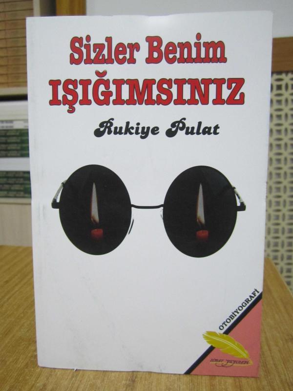 Sizler Benim Işığımsınız - Rukiye Pulat