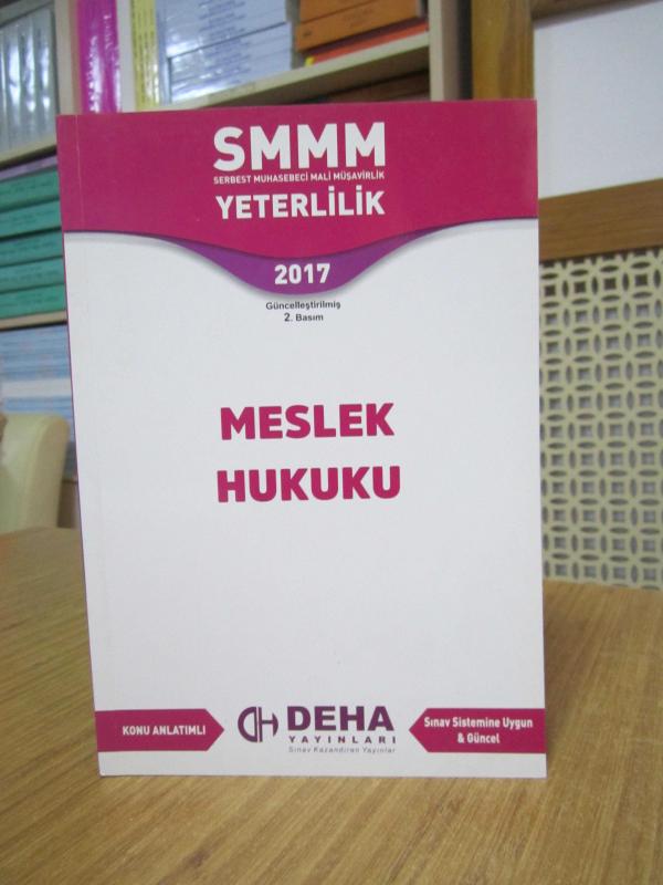 SMMM Yeterlilik MESLEK HUKUKU [Güncelleştirilmiş 2. Baskı] / Deha Yayınları