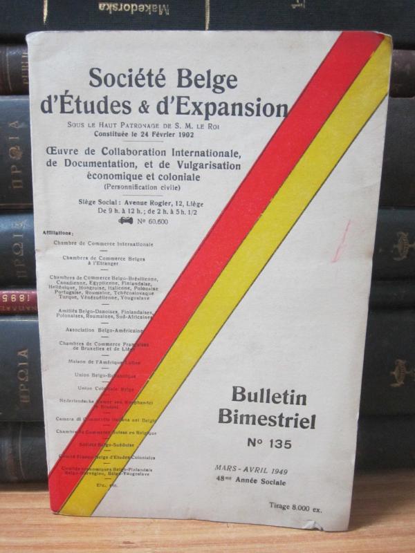 Societe Belge d'Etudes & d'Expansion - Bulletin Bimestriel - No 135 - Mars Avril 1949