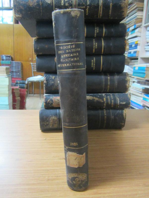 Societe Des Nations Organisation D'hygiene - Annuaire Sanitaire International 1925 (Deuxieme Annee) - Rapports