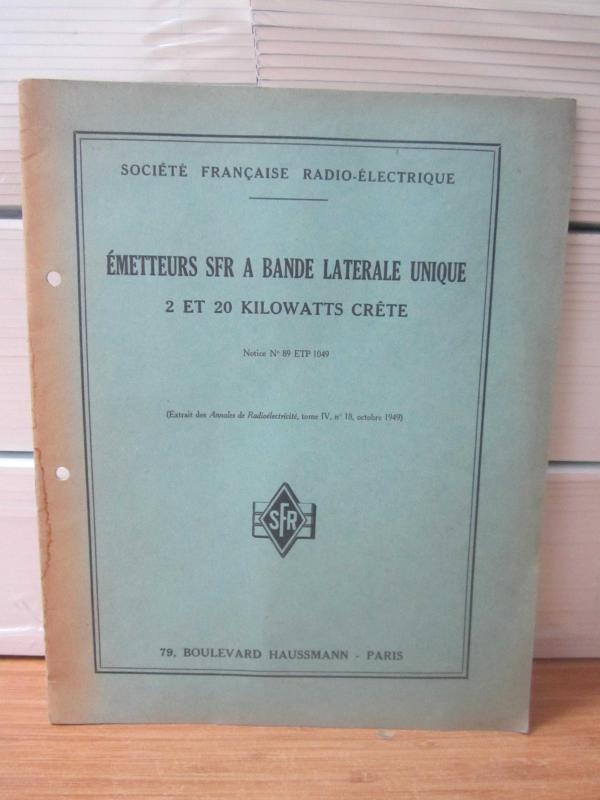 SOCIETE FRANÇAISE RADIO-ELECTRIQUE EMETTEURS SFR A BANDE LATERALE UNIQUE 2 ET 20 KILOWATTS CRETE Notice No 89 ETP 1049