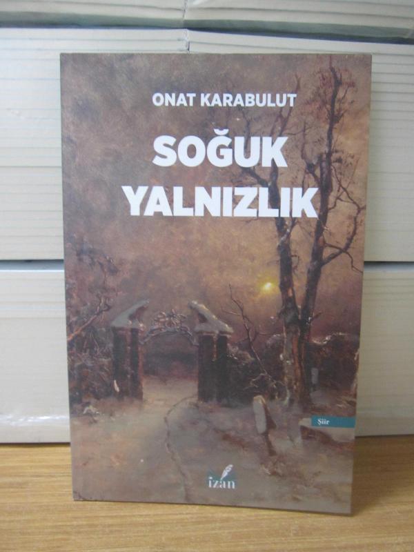 Soğuk Yalnızlık - Onat Karabulut