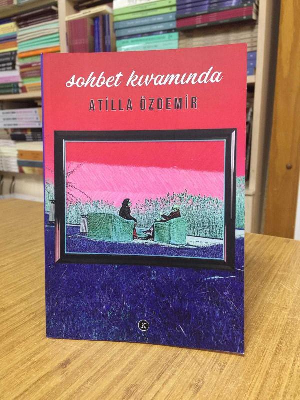 Sohbet Kıvamında - Atilla Özdemir