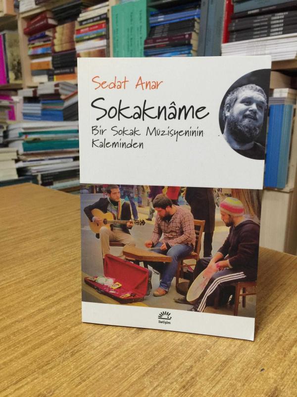 Sokakname Bir Sokak Müzisyeninin Kaleminden - Sedat Anar