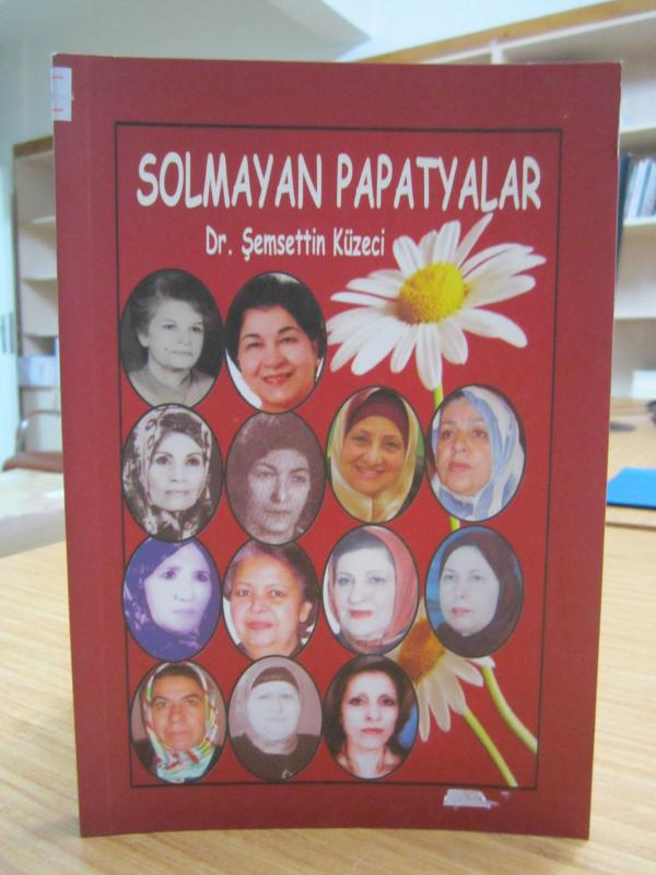 Solmayan Papatyalar Türkmeneli Kadın Şairleri Antolojisi - Dr. Şemsettin Küzeci