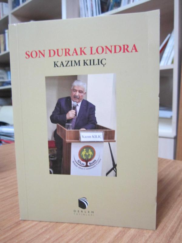 Son Durak Londra - Kazım Kılıç