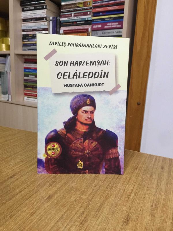 Son Harzemşah Celaleddin - Mustafa Cankurt