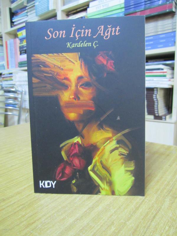 Son İçin Ağıt - Kardelen Ç.