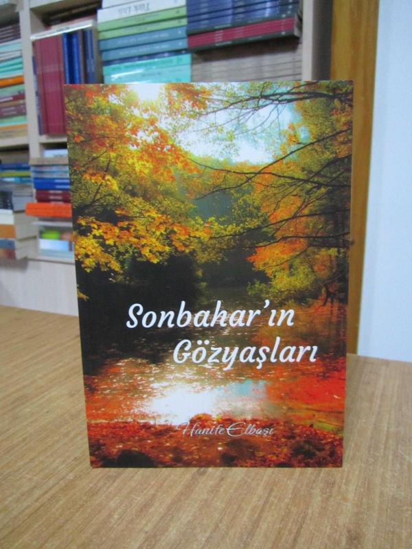 Sonbahar'ın Gözyaşları - Hanife Elbaşı