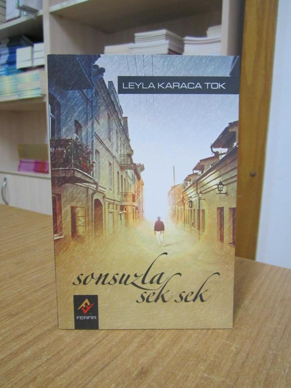 Sonsuzla Sek Sek - Leyla Karaca Tok