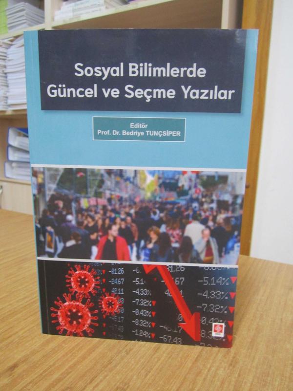 Sosyal Bilimlerde Güncel ve Seçme Yazılar - Prof. Dr. Bedriye Tunçsiper