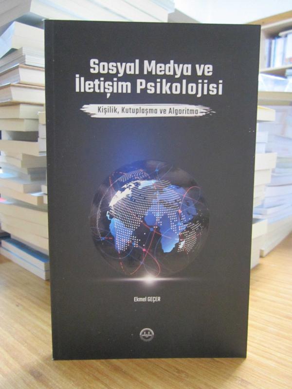 Sosyal Medya ve İletişim Psikolojisi (Kişilik, Kutuplaşma ve Algoritma)