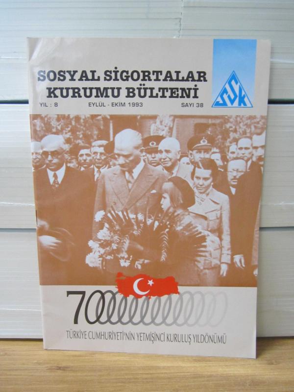 Sosyal Sigortalar Kurumu Bülteni - Yıl 8 Sayı 38 - Eylül Ekim 1993