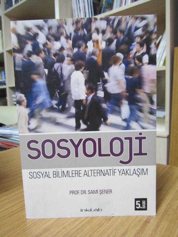 Sosyoloji - Sosyal Bilimlere Alternatif Yaklaşım