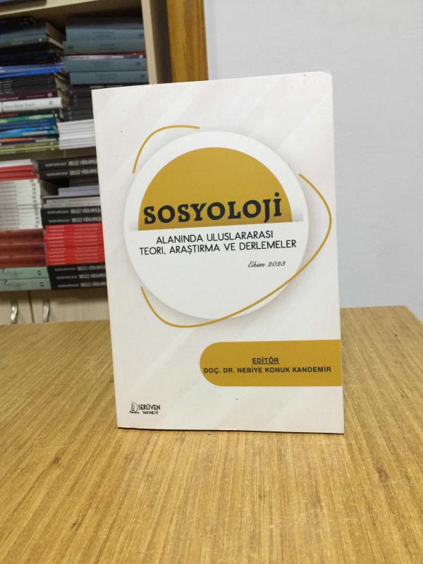 SOSYOLOJİ Alanında Uluslararası Teori Araştırma ve Derlemeler (Ekim 2023)