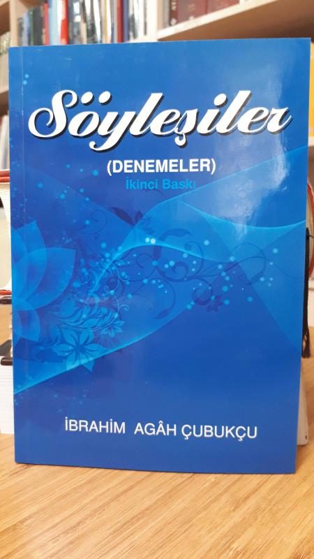 Söyleşiler (Denemeler) - İbrahim Agah Çubukçu