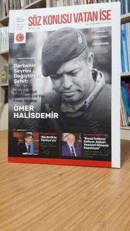 SÖZ KONUSU VATAN İSE Türkiye Gaziler ve Şehit Aileleri Vakfı Dergisi - Sayı 23 - Mart Nisan 2017