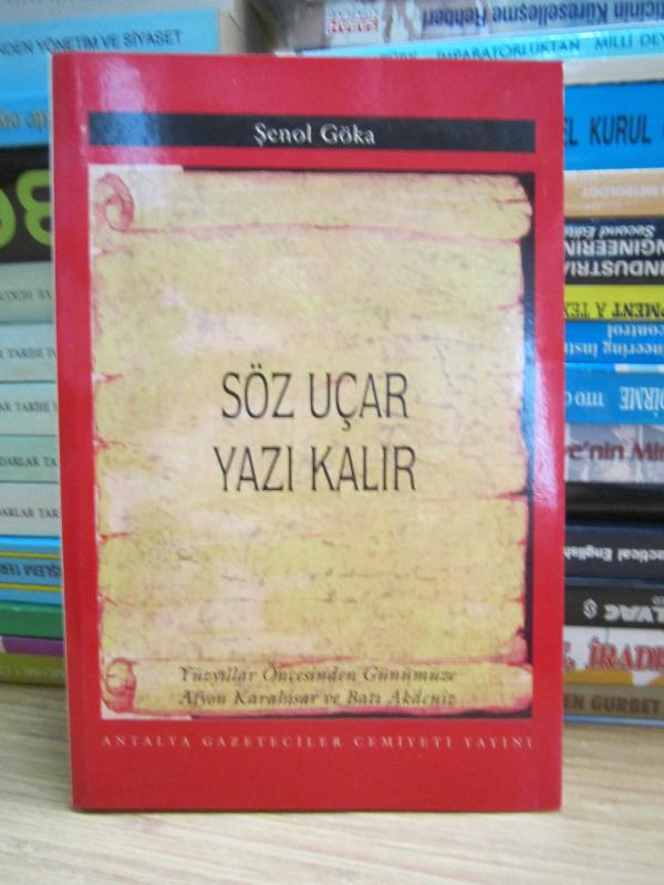 Söz Uçar Yazı Kalır