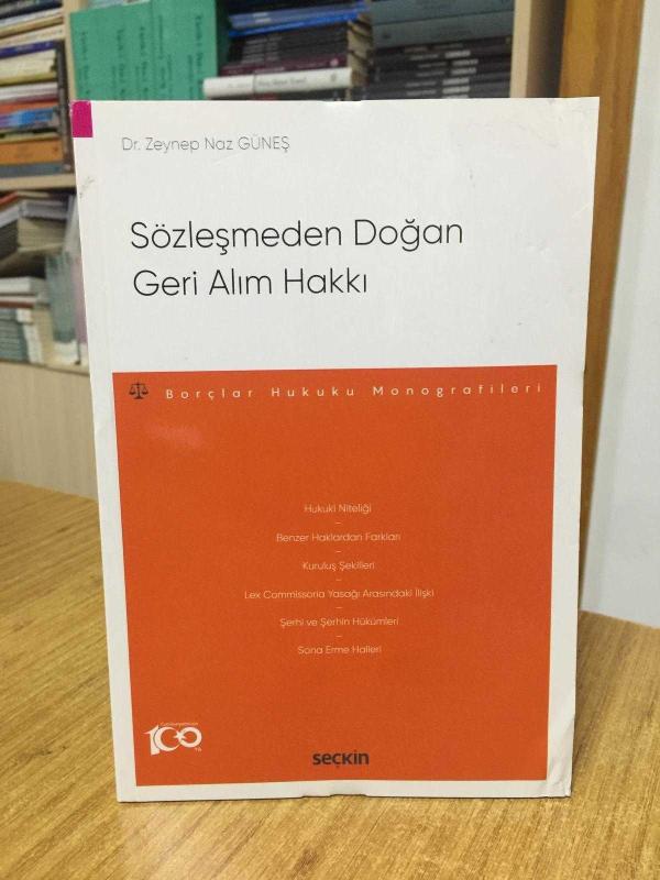 Sözleşmeden Doğan Geri Alım Hakkı - Dr. Zeynep Naz Güneş