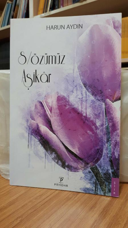 Sözümüz Aşikar - Harun Aydın