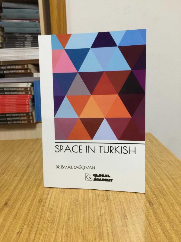 Space in Turkish - Dr. İsmail Bağçevan
