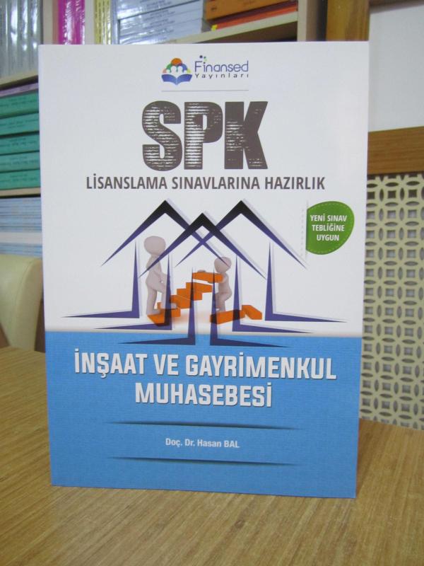 SPK Lisanslama Sınavlarına Hazırlık İnşaat ve Gayrimenkul Muhasebesi (Konu Anlatımı) / Finansed Yayınları 2022