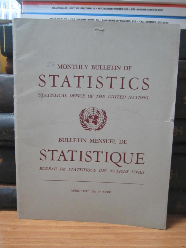 Statistical Office of The United Nations - Monthly Bulletin of Statistics - April 1947 - No 4