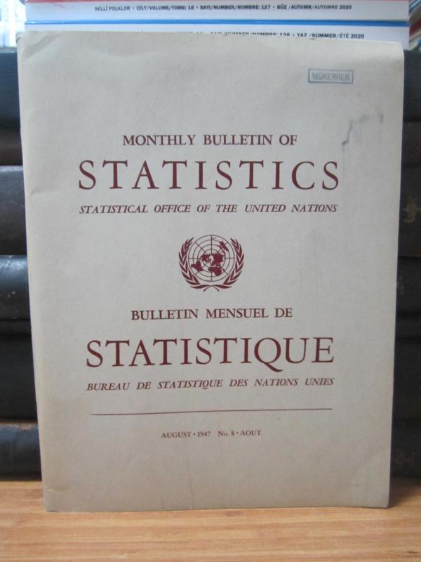 Statistical Office of The United Nations - Monthly Bulletin of Statistics - August 1947 - No 8