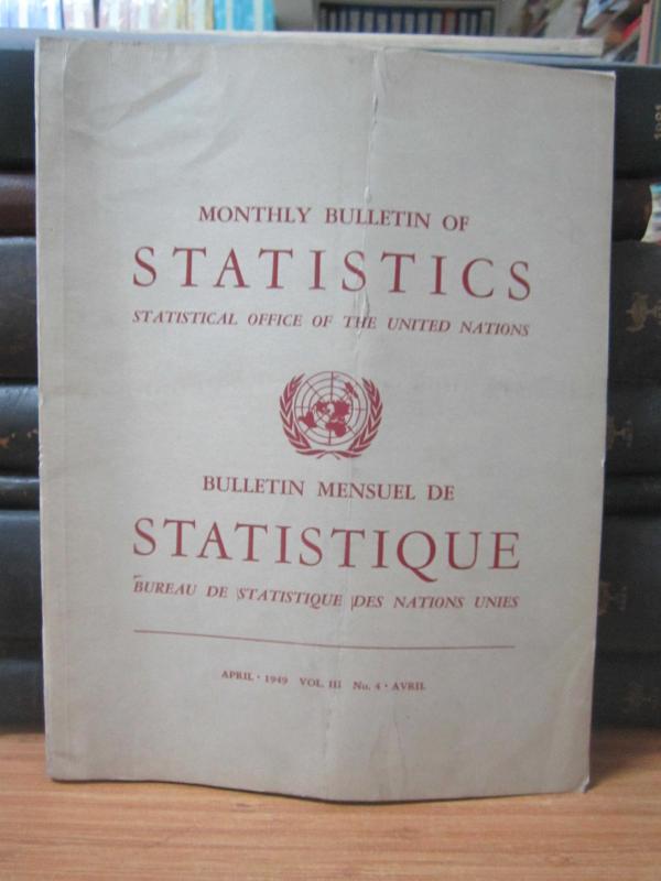 Statistical Office of The United Nations - Monthly Bulletin of Statistics - Avril 1949 - No 4