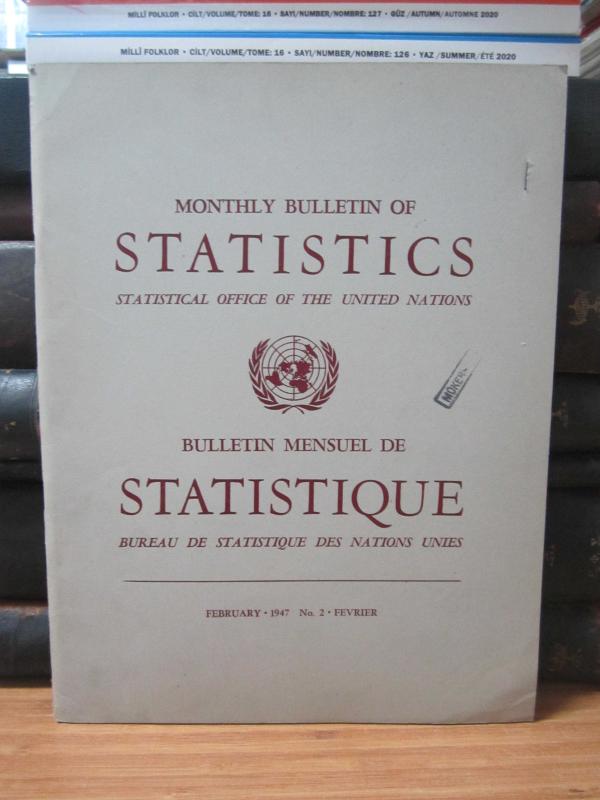 Statistical Office of The United Nations - Monthly Bulletin of Statistics - February 1947 - No 2