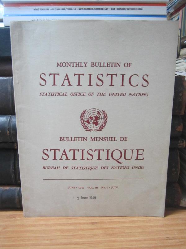 Statistical Office of The United Nations - Monthly Bulletin of Statistics - June 1949 - No 6
