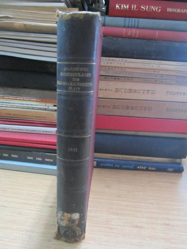 Statistiche Sonderbeilagen zum Reich-Gesundheitsblatt 1931