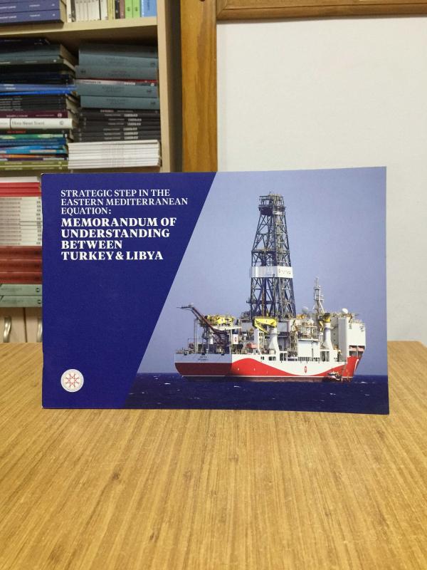 Strategic Step in The Eastern Mediterranean Equation: Memorandum of Understanding Between Turkey & Libya