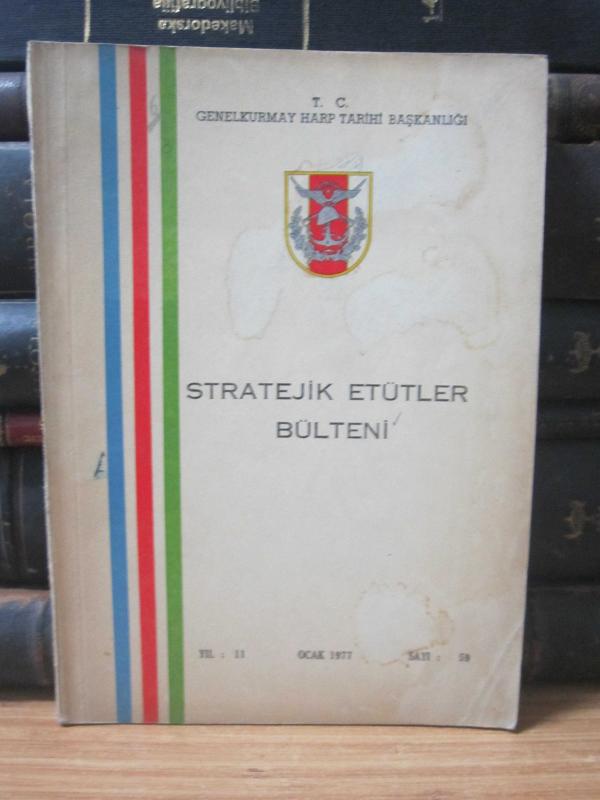 Stratejik Etütler Bülteni - Sayı 59 - Ocak 1977 - Genelkurmay Harp Tarihi Başkanlığı