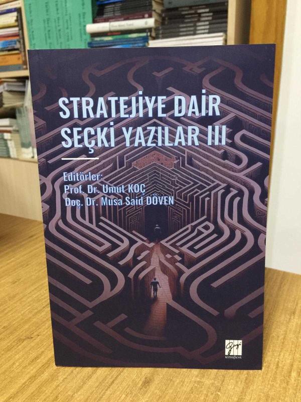Stratejiye Dair Seçki Yazılar III