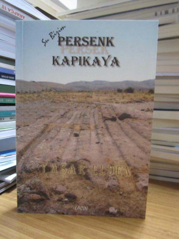 Şu Bizim Persenk Persek Kapıkaya - Yaşar Elden