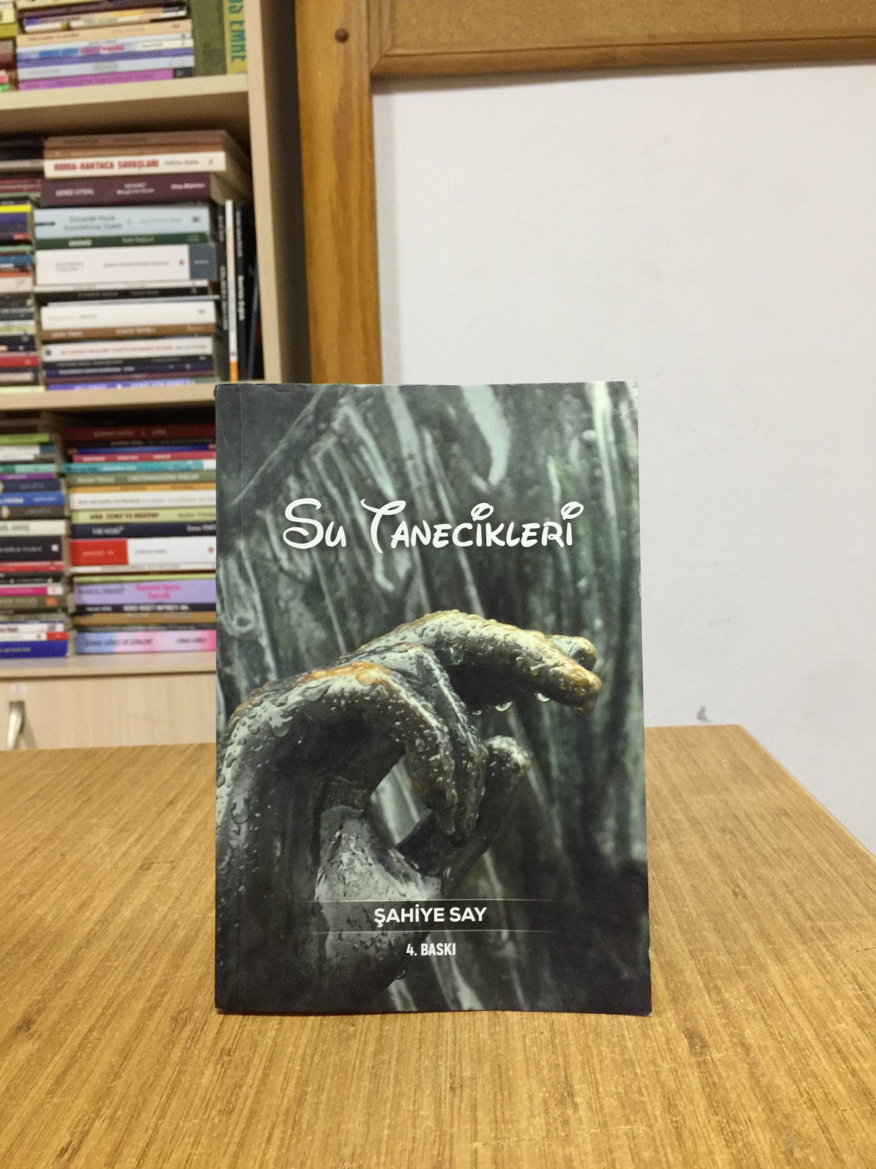Su Tanecikleri - Şahiye Say [4.Baskı]
