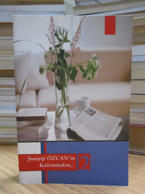 Şuayip Özcan'ın Kaleminden 2